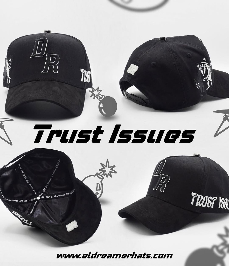 DREAMER HATS TRUST ISSUES