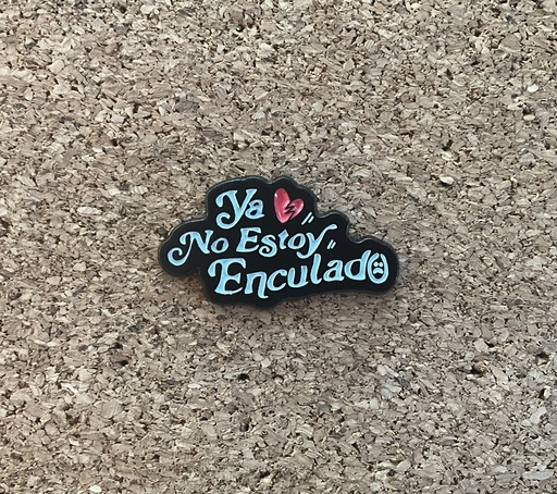 PIN YA NO ESTOY ENCULADO